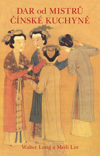 Dar od mistrů čínské kuchyně - Walter Long - Meili Lin - Kliknutím na obrázek zavřete